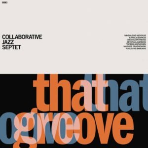 Albumo viršelyje matome minimalistinį, grafiškai stilizuotą dizainą. Viršutinėje dalyje, šviesiame fone, juodu šriftu parašyta: „COLLABORATIVE JAZZ SEPTET“, dešinėje – septynių atlikėjų vardai: Mindaugas Vadoklis, Karolis Šarkus, Donatas Petreikis, Jievaaras Jašinskas, Tuomas Korhonen, Mariusz Praśniewski, Augustas Baronas. Apatinėje dalyje juodame fone didelėmis, ryškiomis raidėmis užrašyta frazė „that groove“ — dalis raidžių oranžinės, dalis mėlynos spalvos, o tekstas persidengia, sukuriant vizualinį ritmiškumo ir dinamikos efektą, primenantį muzikos „groove“.