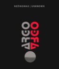 ARGO – Nežinomas / Unknown vinilas: juodas minimalistinis viršelis su pilkai raudonu logotipu ir taškuotu apskritimu
