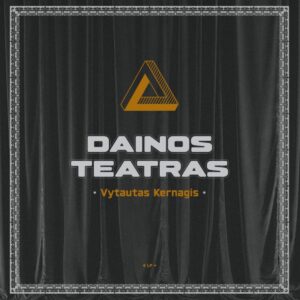 „Dainos Teatras“ vinilo albumo dėžutės viršelis – juodo teatro uždangos fone, centre auksinis optinės iliuzijos trikampio simbolis, po juo pilku šriftu užrašas „Dainos Teatras“, apačioje atlikėjo vardas Vytautas Kernagis; kolekcinis 4 LP leidimas.